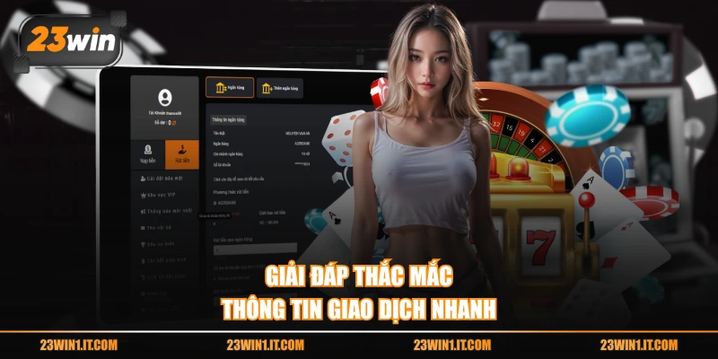 Giải đáp thắc mắc thông tin giao dịch nhanh