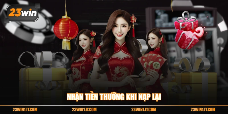 Nhận tiền thưởng khi nạp lại