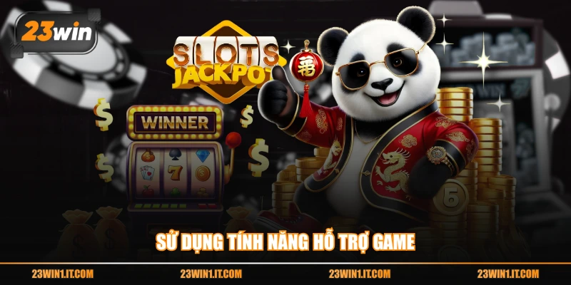 Sử dụng tính năng hỗ trợ game
